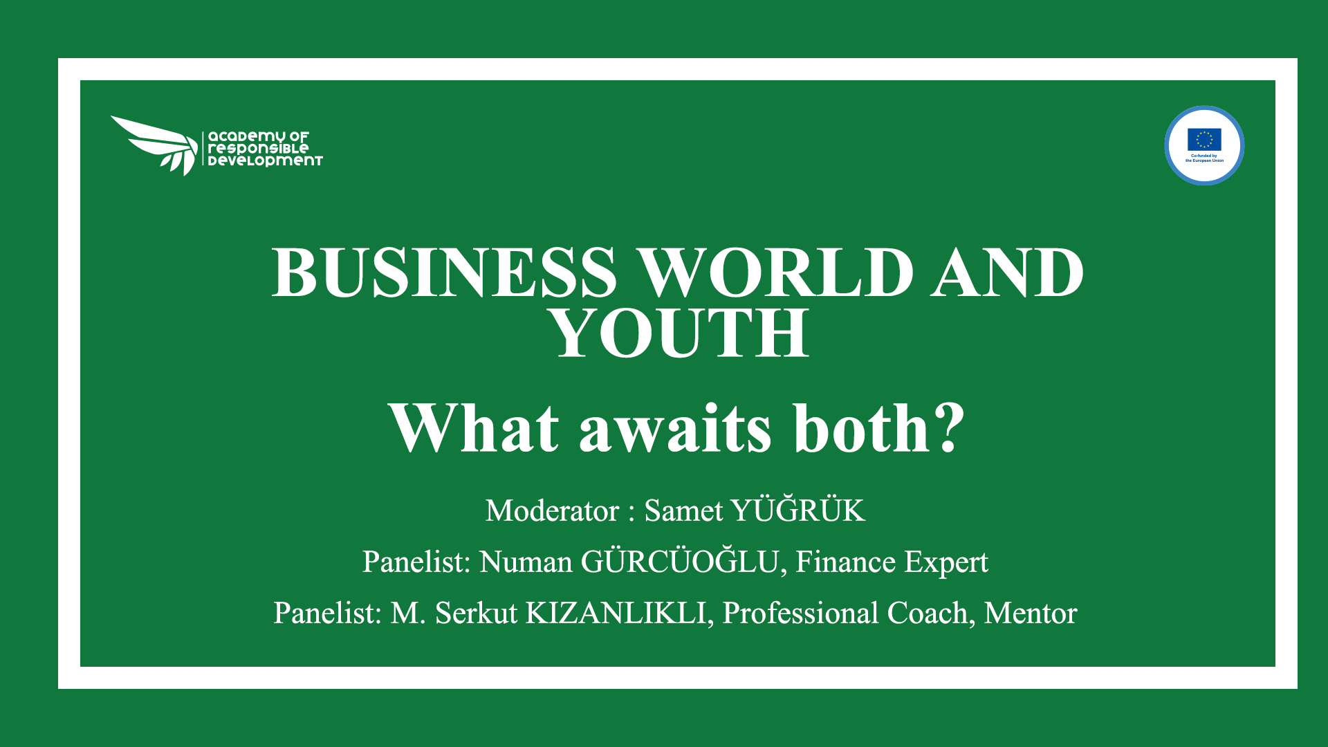 BUSINESS WORLD AND YOUTH – What awaits both?