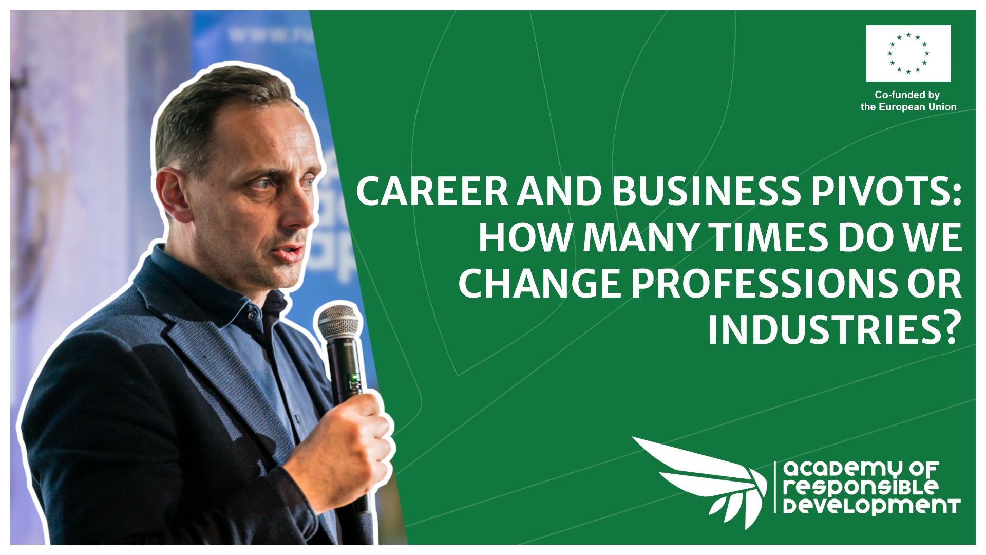 Career and business pivots: How many times do we change professions or Industries?